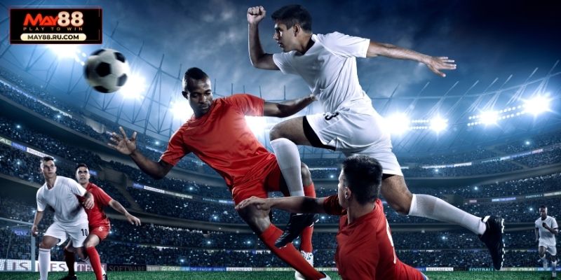 Am hiểu các loại kèo bóng đá phổ biến tại May88